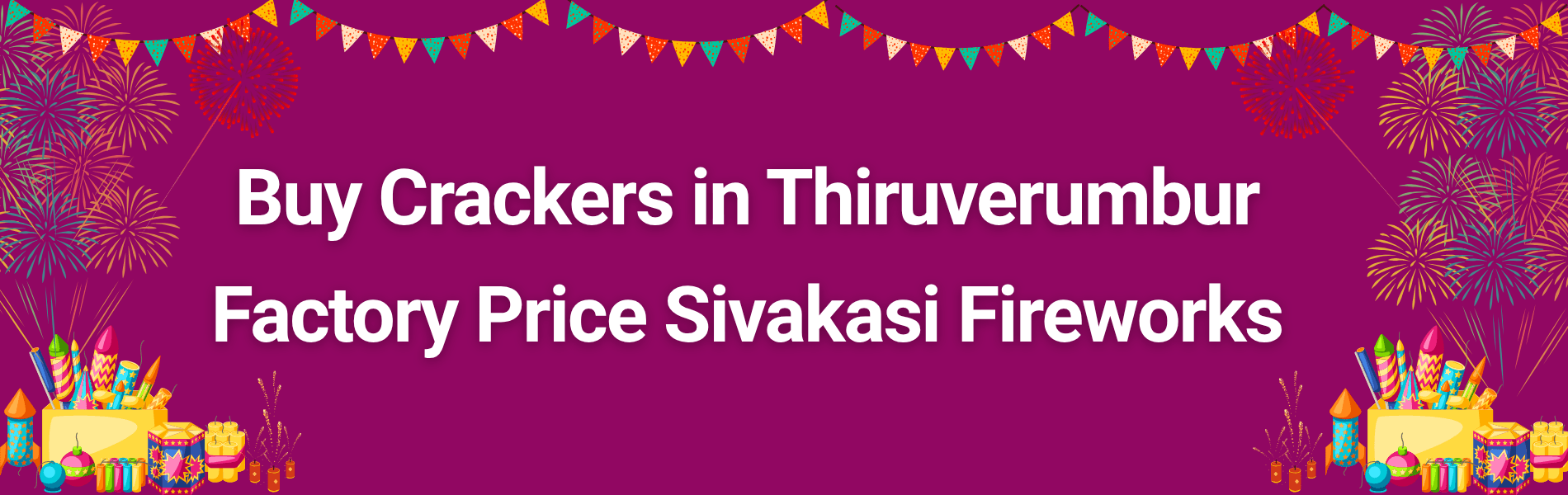 Buy Crackers in Thiruverumbur