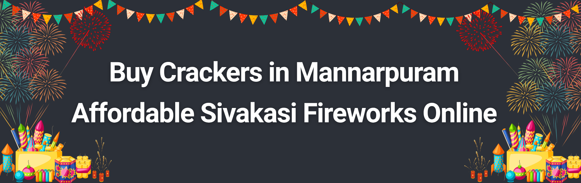 Buy Crackers in Mannarpuram