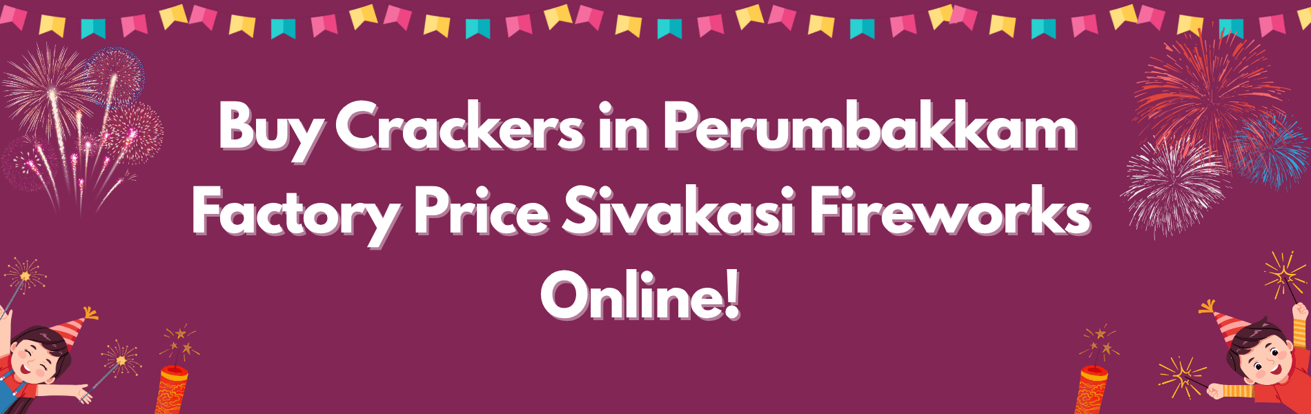 Buy Crackers in Perumbakkam