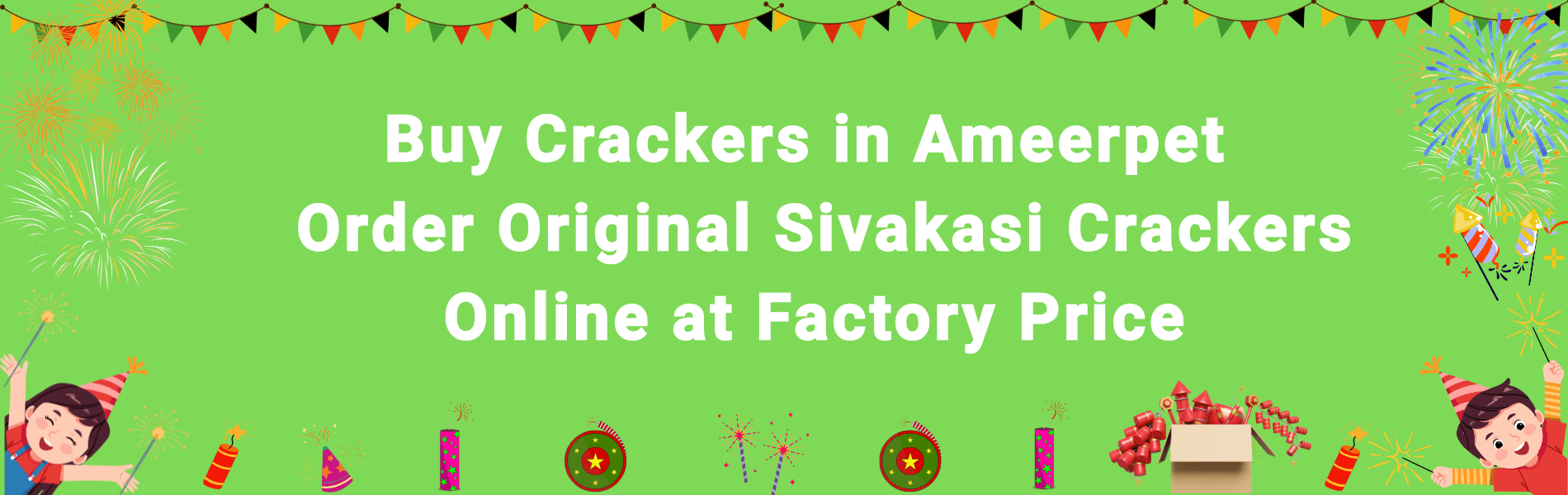 Buy Crackers in Ameerpet
