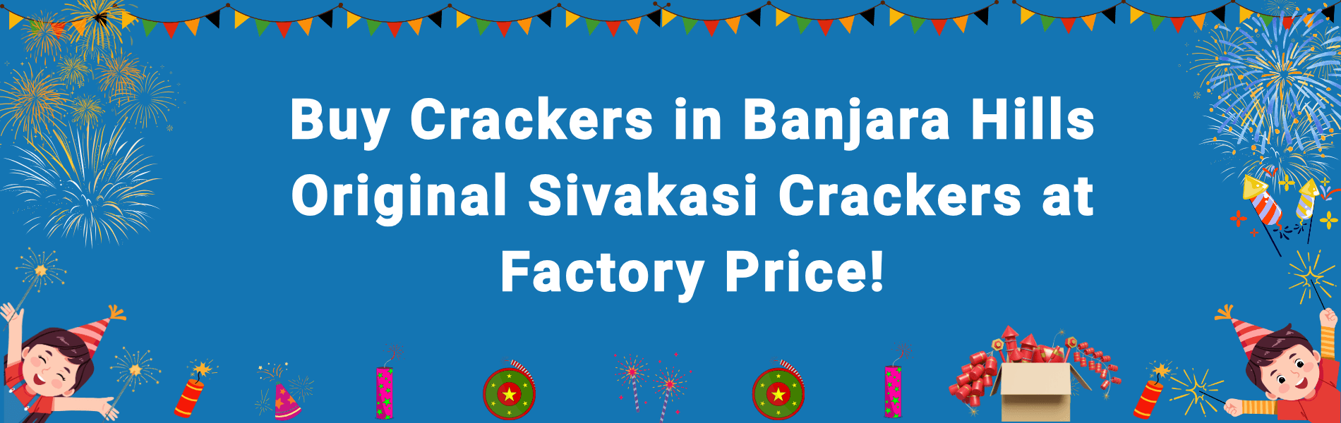 Buy Crackers in Banjara Hills