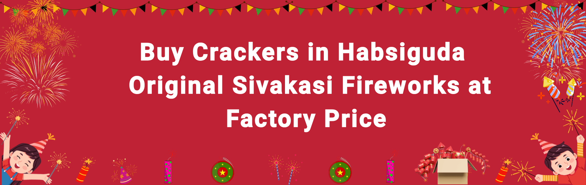 Buy Crackers in Habsiguda