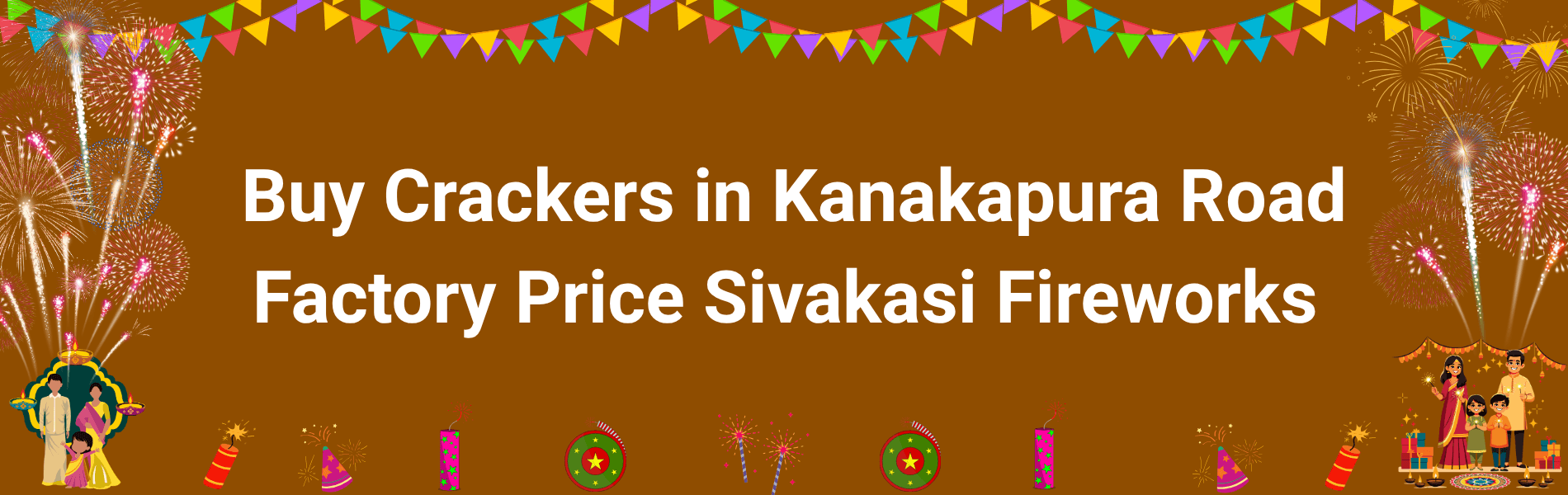 Buy Crackers in Kanakapura Road