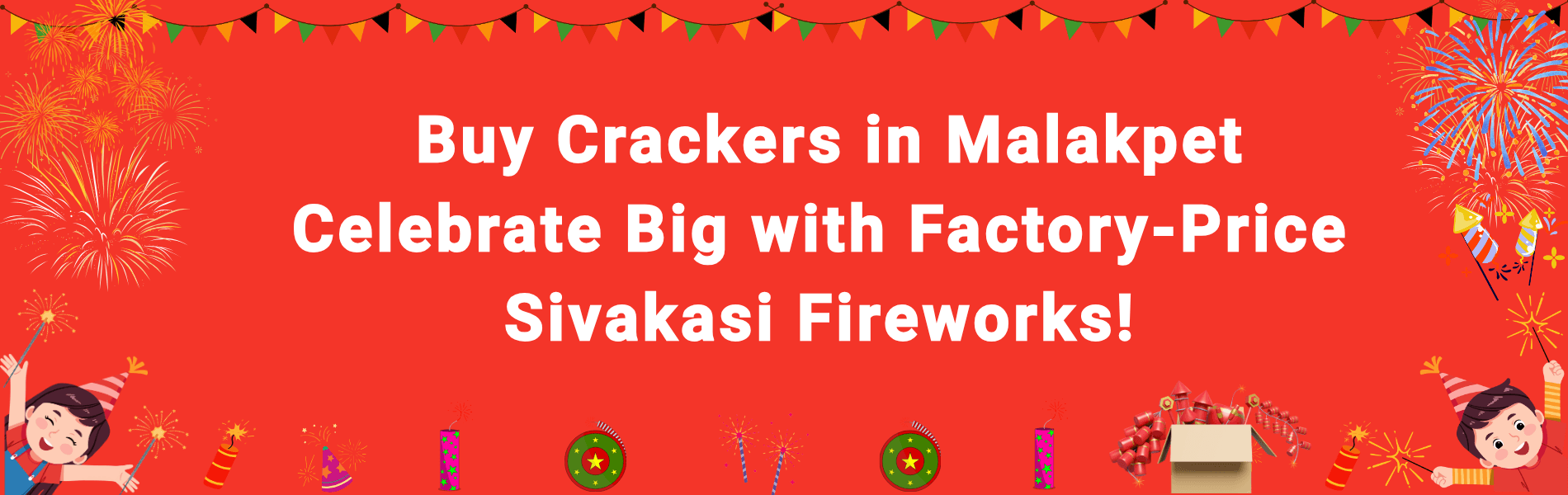 Best Shop to Buy Crackers in Malakpet