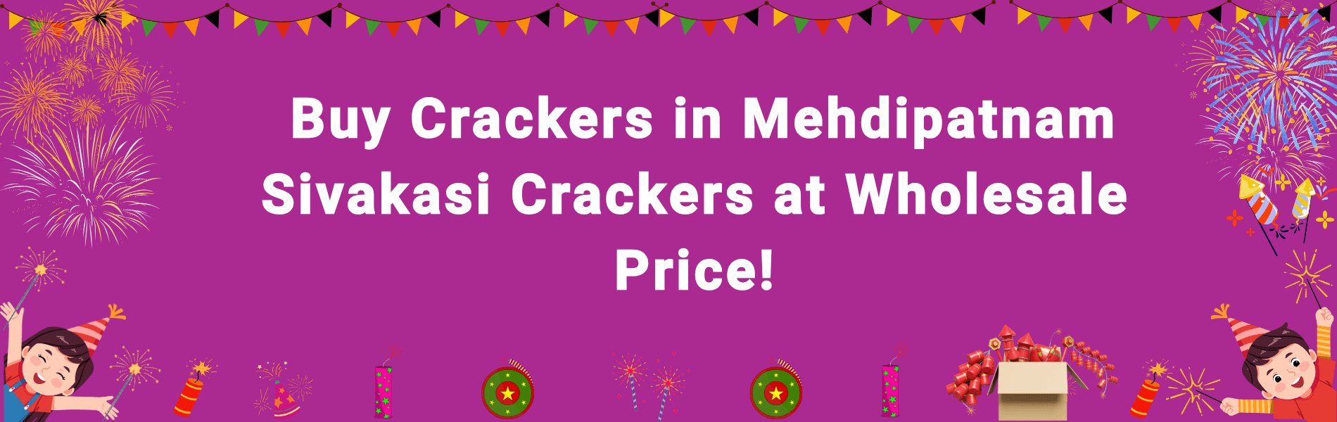 Buy Crackers in Mehdipatnam
