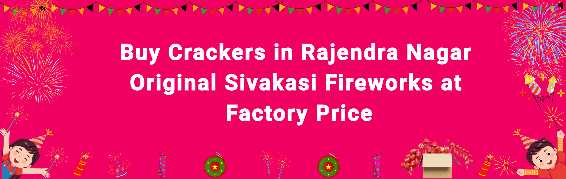 Buy Crackers in Rajendra Nagar